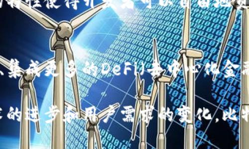 比特币钱包是由多个开发者和团队在过去的十多年中共同创建和发展的。最早的比特币钱包是由比特币的创始人中本聪（Satoshi Nakamoto）在2009年发布的，随着比特币的普及，涌现出了许多不同类型的钱包，分别由不同的开发者和公司制作。

以下是一些主要的比特币钱包类型及其开发背景：

1. 中本聪的原始钱包——比特币核心钱包
比特币的第一个钱包是“比特币核心”（Bitcoin Core），由中本聪在比特币白皮书发布后不久就开发出来。这个钱包不仅是存储比特币的工具，也是比特币网络的一个节点，帮助维护整个网络的运行。这款钱包的源代码完全开源，使得任何人能够查看、修改和改进。

2. 轻量级钱包的崛起
随着比特币的使用人数增加，用户对于钱包的要求也变得多样化。轻量级钱包（比如Electrum）应运而生，它们不需要下载整个区块链，也能快速便捷地交易。这类钱包通常由独立开发者团队或公司制作，确保用户体验的流畅性。

3. 移动钱包的流行——Coinbase和其他平台
随着智能手机的普及，移动钱包如雨后春笋般涌现。Coinbase、Blockchain.info等移动钱包为用户提供了更加便利的交易体验。它们的开发者注重用户友好的界面，同时还考虑到安全性。许多用户开始依赖这些应用来进行日常的比特币交易。

4. 硬件钱包的安全性
为了满足用户对安全性的高需求，硬件钱包逐渐成为比特币存储的主流选择，如Ledger和Trezor。这些钱包由专门的硬件团队开发，提供了极高的安全防护，能够有效抵御网络攻击和黑客入侵。

5. 社区的参与——开源和持续开发
值得注意的是，比特币钱包的开发并不仅仅依赖于某一家公司或团队，整个比特币生态有着强大的社区支持。开源的特性使得开发者可以自由地贡献代码，修复漏洞或加入新功能。正是这种社区合作的精神，使得比特币钱包的质量和安全性得以持续提升。

6. 未来展望——功能多样化及技术创新
随着区块链技术的不断发展，未来的比特币钱包可能会迎来更多功能上的改进，例如统一管理不同数字资产的能力、集成更多的DeFi（去中心化金融）服务等。这些创新将进一步推动比特币的普及和应用。

总结而言，比特币钱包的开发是一个由多方共同参与的过程，涵盖了从早期的中本聪到如今的多样化产品。随着技术的进步和用户需求的变化，比特币钱包的生态将持续演变...那么，你准备好开始使用你的比特币钱包了吗？